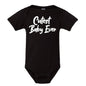 Cutest Baby Ever Baby/Toddler Onesie