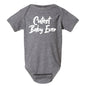 Cutest Baby Ever Baby/Toddler Onesie